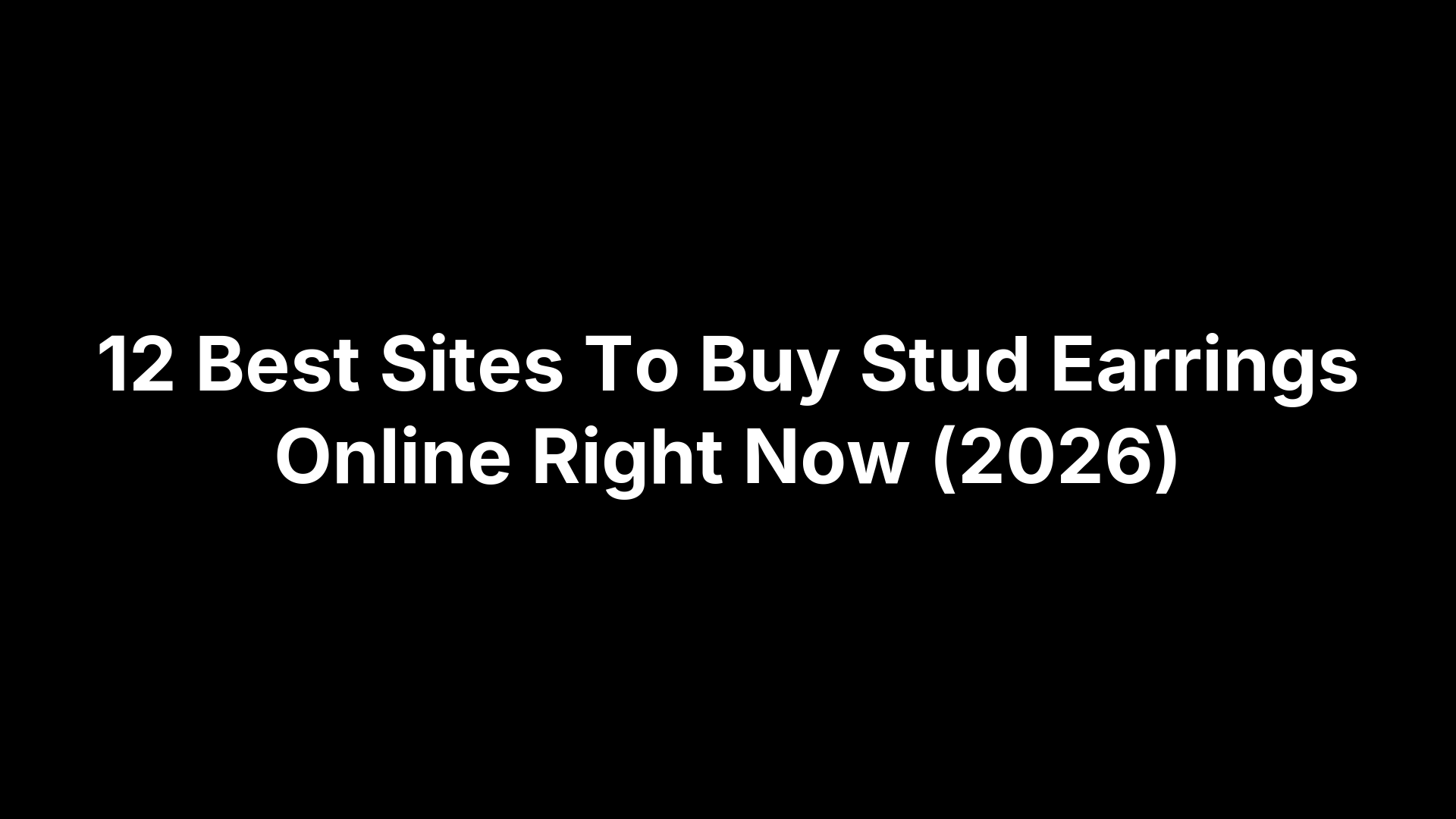 12 Best Sites To Buy Stud Earrings Online Right Now (2026)